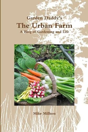 Cover image for Garden Daddy's The Urban Farm