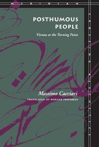 Cover image for Posthumous People: Vienna at the Turning Point