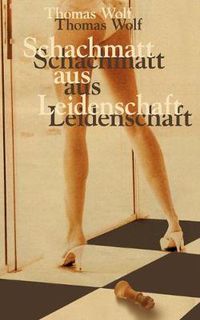 Cover image for Schachmatt aus Leidenschaft