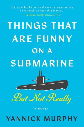 Cover image for Things That Are Funny on a Submarine But Not Really