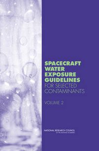 Cover image for Spacecraft Water Exposure Guidelines for Selected Contaminants