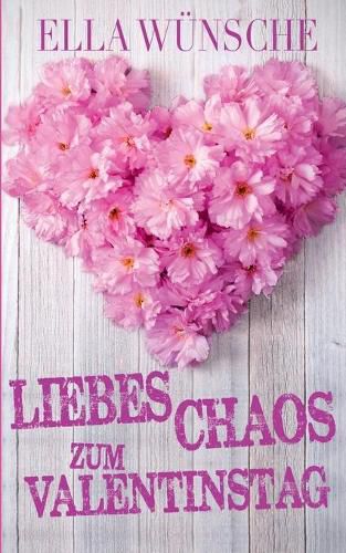 Cover image for Liebeschaos zum Valentinstag