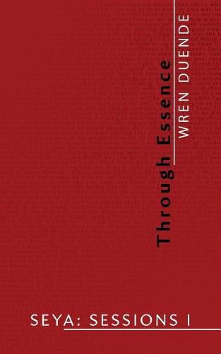 Cover image for Seya: Sessions I: Through Essence