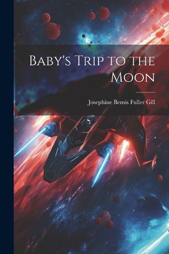 Baby's Trip to the Moon