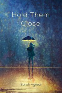 Cover image for Hold Them Close