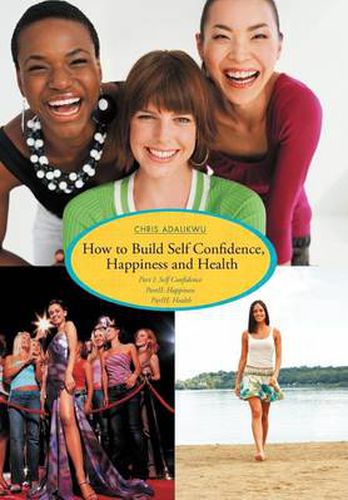 Cover image for How to Build Self Confidence, Happiness and Health