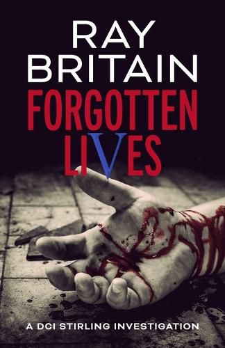 Cover image for Forgotten LIves: A DCI Stirling Investigation