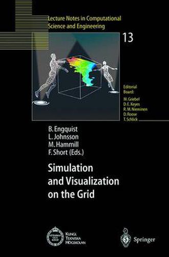 Cover image for Simulation and Visualization on the Grid: Parallelldatorcentrum Kungl Tekniska Hoegskolan Seventh Annual Conference Stockholm, Sweden December 1999 Proceedings