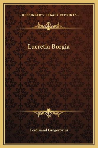 Lucretia Borgia