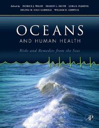 Cover image for Oceans and Human Health: Risks and Remedies from the Seas