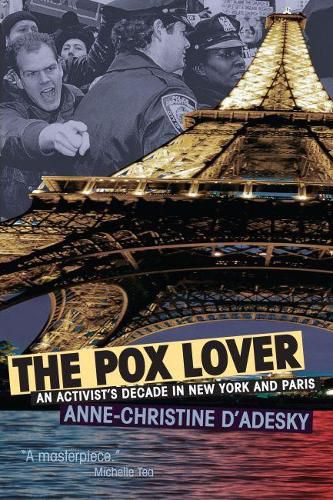 Cover image for The Pox Lover: An Activist's Decade in Paris and New York