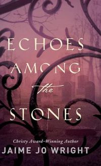 Cover image for Echoes among the Stones