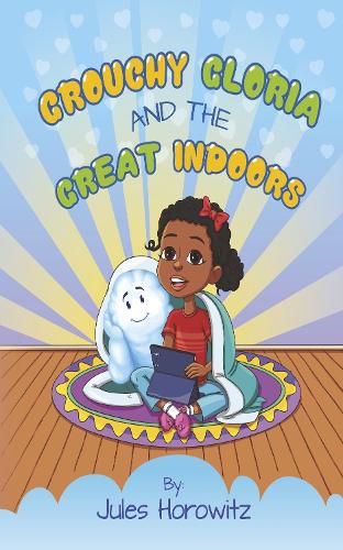 Cover image for Grouchy Gloria and the Great Indoors