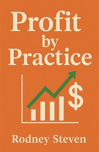 Cover image for Profit by Practice