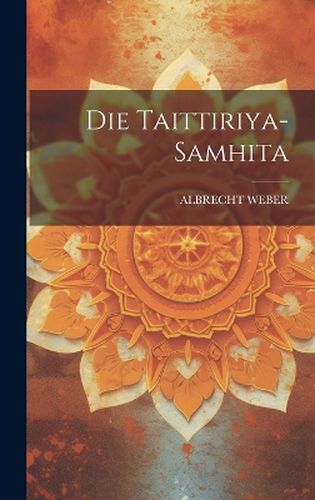 Cover image for Die Taittiriya-samhita