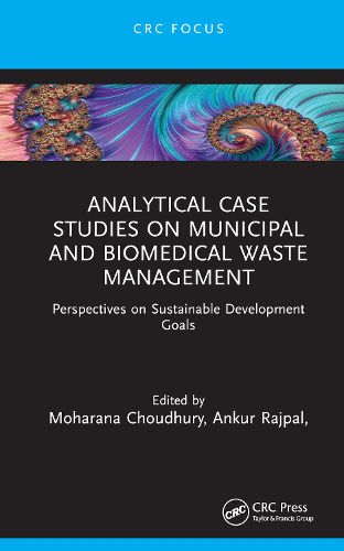 Cover image for Analytical Case Studies on Municipal and Biomedical Waste Management