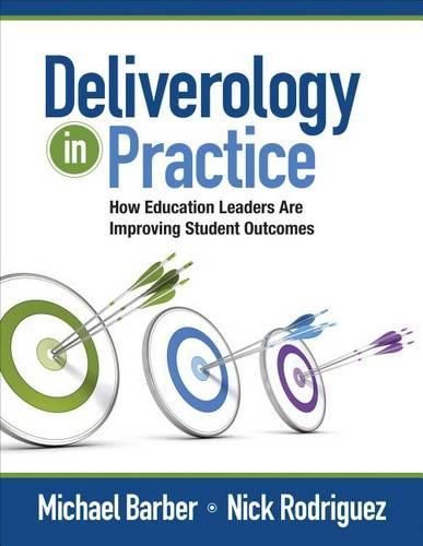 Cover image for Deliverology in Practice: How Education Leaders Are Improving Student Outcomes