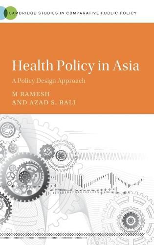 Cover image for Health Policy in Asia: A Policy Design Approach