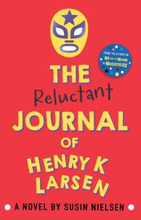 Cover image for The Reluctant Journal of Henry K. Larsen