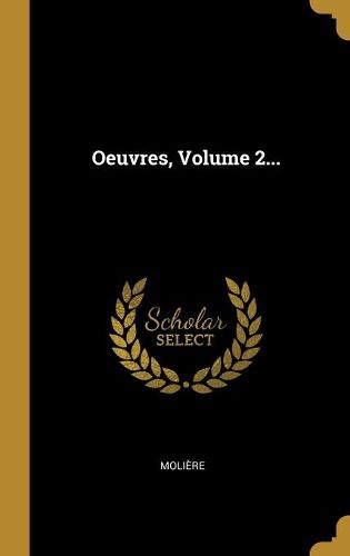 Cover image for Oeuvres, Volume 2...