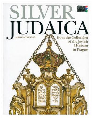 Cover image for Silver Judaica - From the Collection of the Jewish Museum in Prague