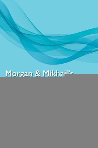 Morgan and Mikhail's Clinical Anesthesiology Handbook