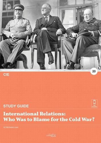 Cover image for International relations: who was to blame for the Cold War?