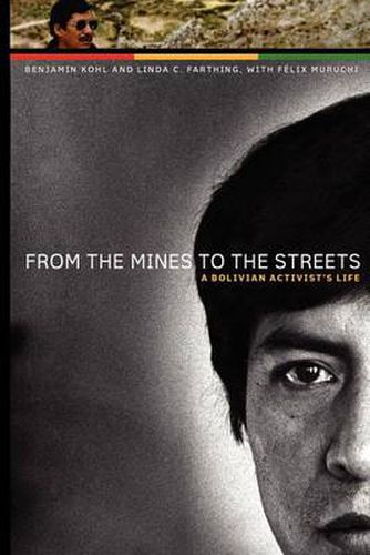 Cover image for From the Mines to the Streets: A Bolivian Activist's Life