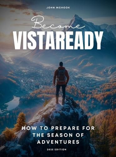 Cover image for Become VistaReady. How to prepare for the season of adventures. 2025 Edition.