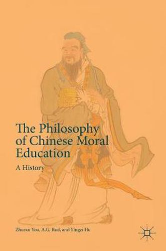 Cover image for The Philosophy of Chinese Moral Education: A History