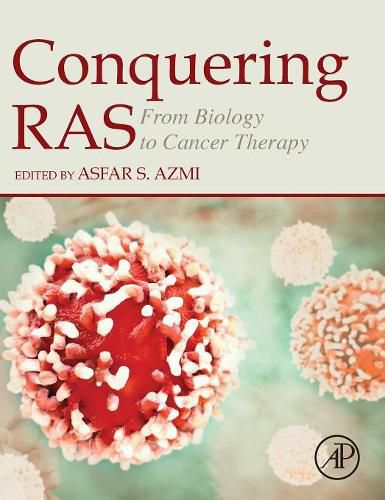 Cover image for Conquering RAS: From Biology to Cancer Therapy