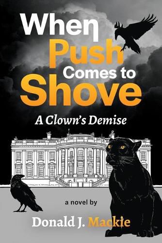 Cover image for When Push Comes to Shove: A Clown's Demise