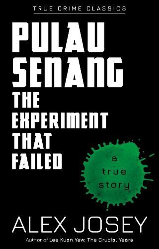 Cover image for Pulau Senang: The Experiment that Failed