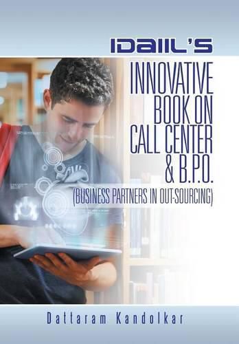 Cover image for Idaiil's Innovative Book on Call Center & B.P.O. (Business Partners in Outsourcing)