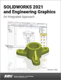 Cover image for SOLIDWORKS 2021 and Engineering Graphics: An Integrated Approach