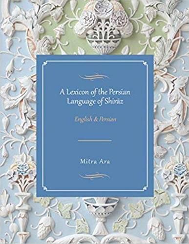 Cover image for A Lexicon of the Persian Language of Shiraz