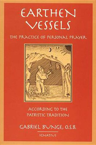 Cover image for Earthen Vessels: The Practice of Personal Prayer According to the Tradition of the Holy Fathers