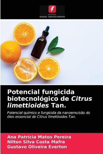 Potencial fungicida biotecnologico de Citrus limettioides Tan.