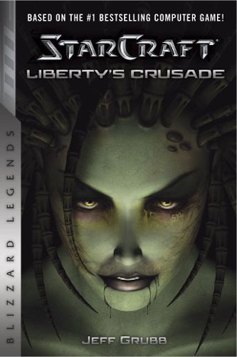 Cover image for StarCraft: Liberty's Crusade: Liberty's Crusade