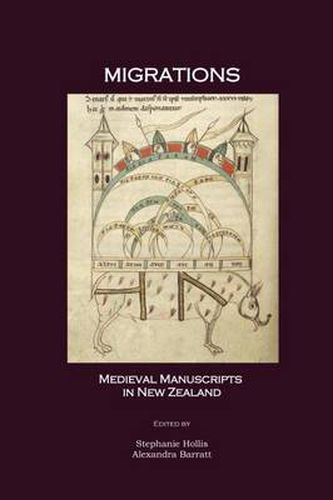 Cover image for Migrations: Medieval Manuscripts in New Zealand