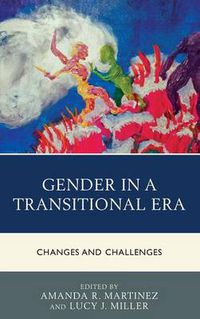Cover image for Gender in a Transitional Era: Changes and Challenges