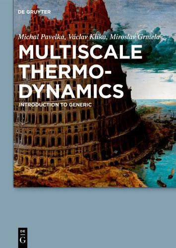 Cover image for Multiscale Thermo-Dynamics: Introduction to GENERIC