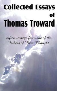 Cover image for Collected Essays of Thomas Troward