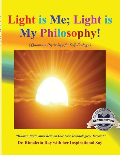 Cover image for Light is Me; Light is My Philosophy!