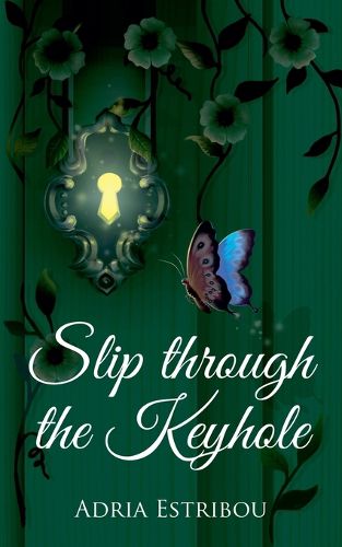 Cover image for Slip Through the Keyhole