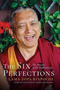 Cover image for The Six Perfections: The Practice of the Bodhisattvas