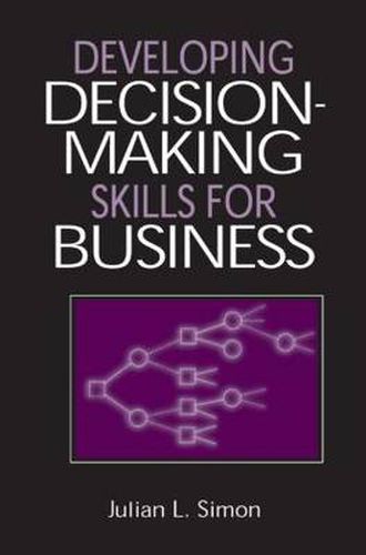 Cover image for Developing Decision-Making Skills for Business