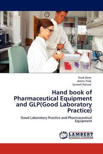 Cover image for Hand Book of Pharmaceutical Equipment and Glp(good Laboratory Practice)