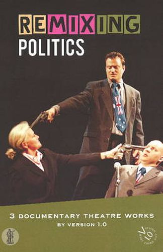 Cover image for Remixing Politics: A Certain Maritime Incident / The Wages of Spin / Deeply Offensive & Utterly Untrue