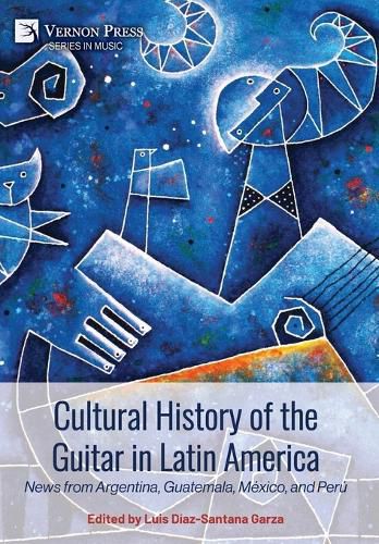 Cover image for Cultural History of the Guitar in Latin America